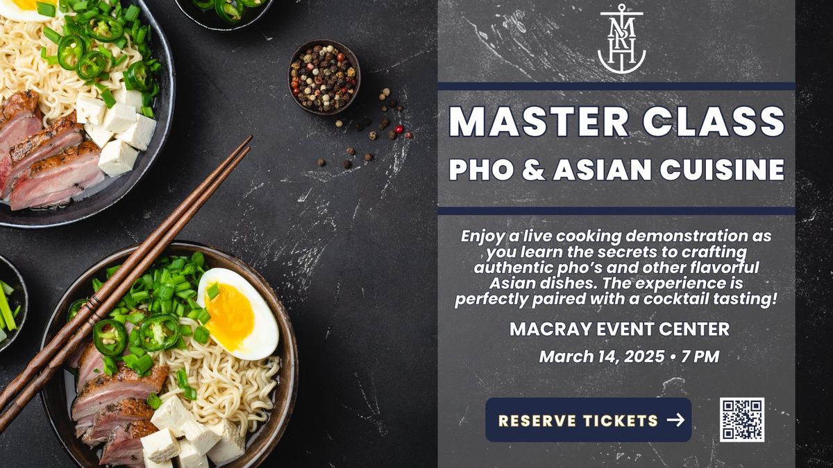 Master Class - Pho & Asian Cuisine