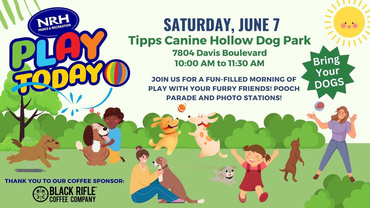 Play Today NRH - Tipps Canine Hollow Dog Park