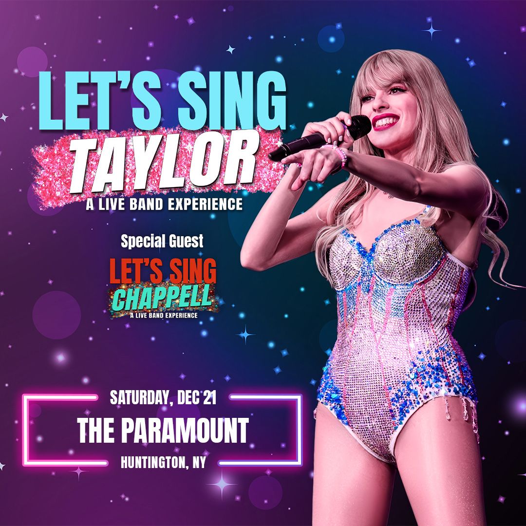 Let\u2019s Sing Taylor with Special Guest: Let\u2019s Sing Chappell