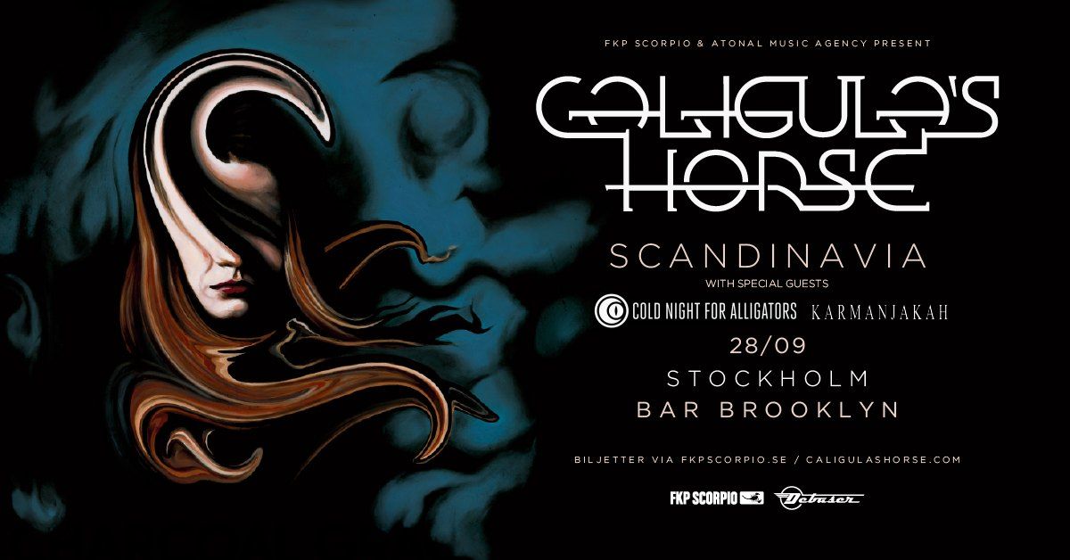 Caligula's Horse + support: Cold Night For Alligators + Karmanjakah | Stockholm | SLUTS\u00c5LT!