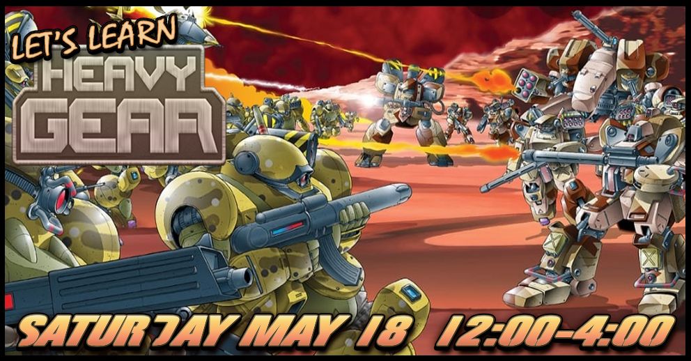 Let's Learn! Heavy Gear, The Made-In-Canada Giant-Robots Game: Introductory Gaming Day