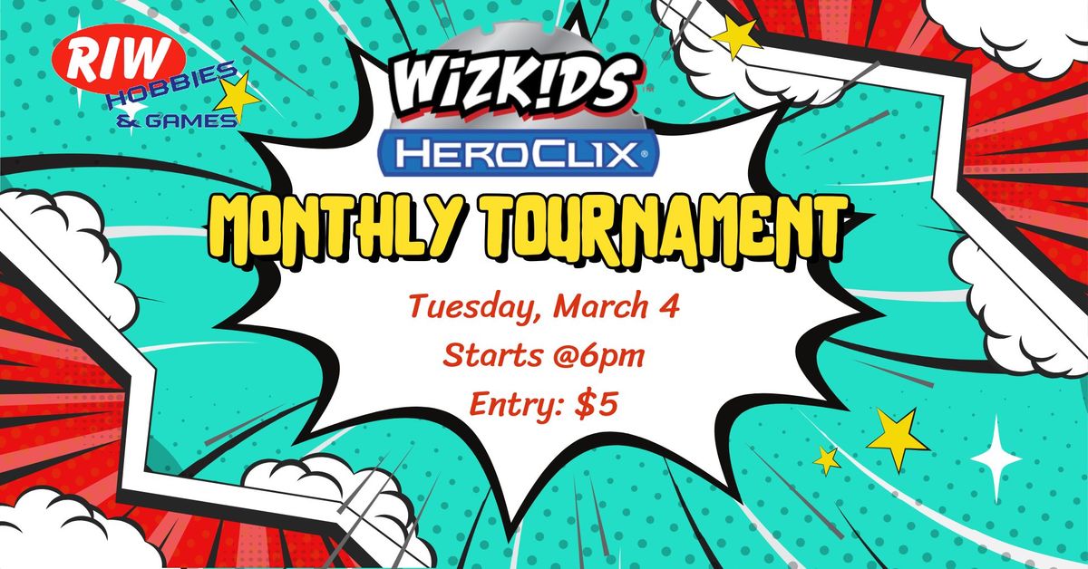 Heroclix Monthly Tournament