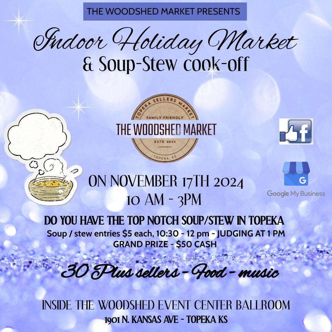 THE WOODSHED INDOOR MARKET & SOUP \/ STEW COOK OFF 