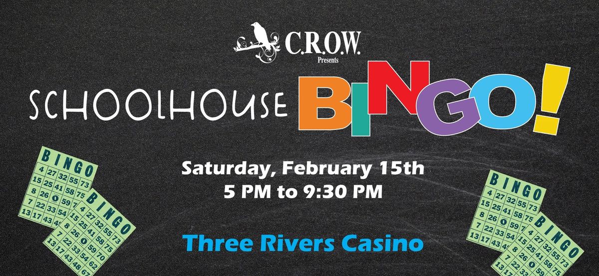 C.R.O.W.'s Schoolhouse Bingo Fundraiser!