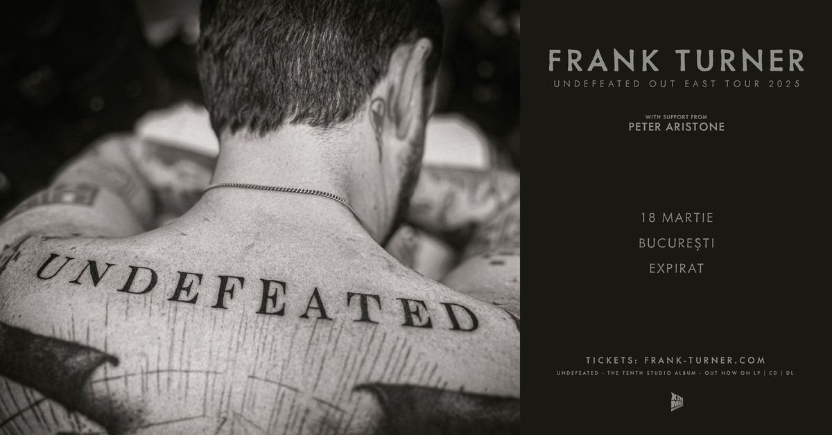 Frank Turner \u2022 Undefeated Out East Tour \u2022 Expirat \u2022 18.03