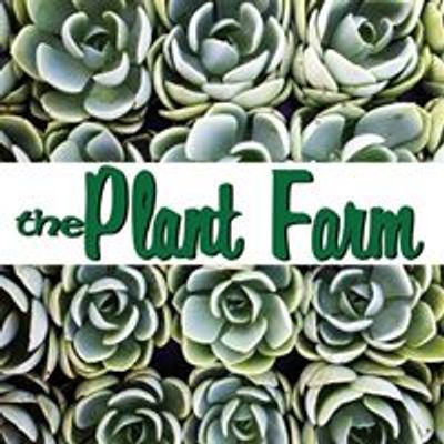 Plant Farm