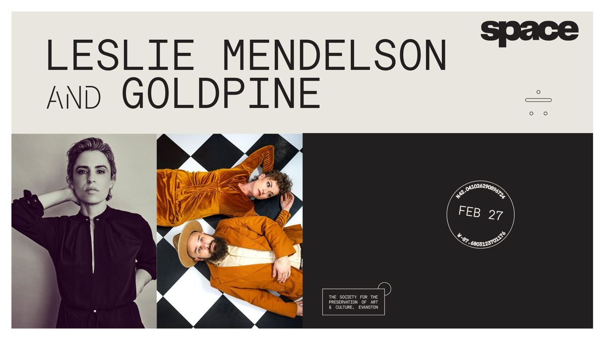 Leslie Mendelson and Goldpine at Space