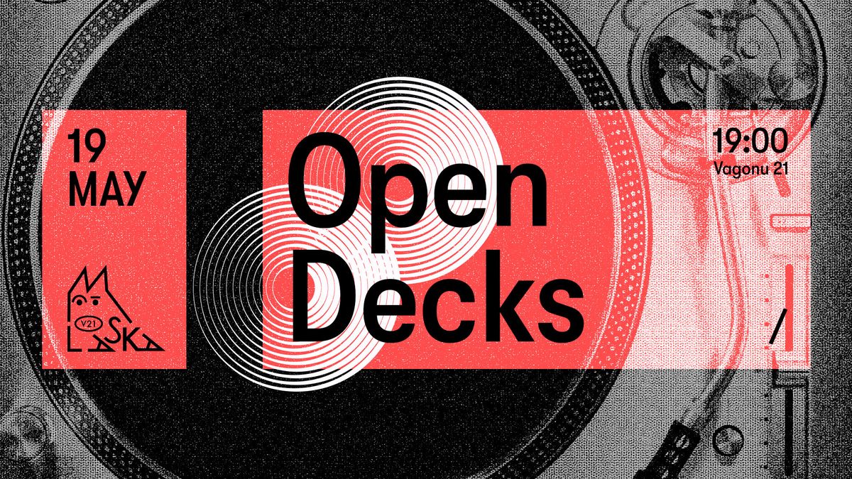 Open Decks - 19\/05 - 19:00