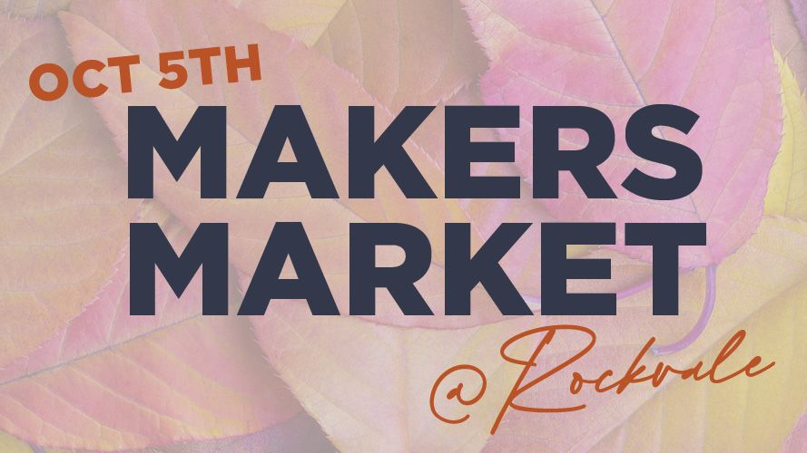 MAKERS MARKET @ ROCKVALE - OCT 5TH