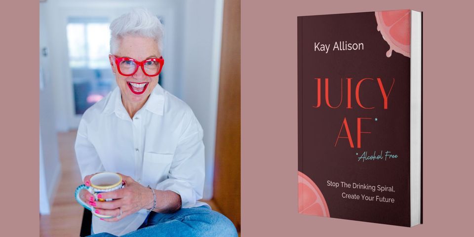 Kay Allison -- "Juicy AF"