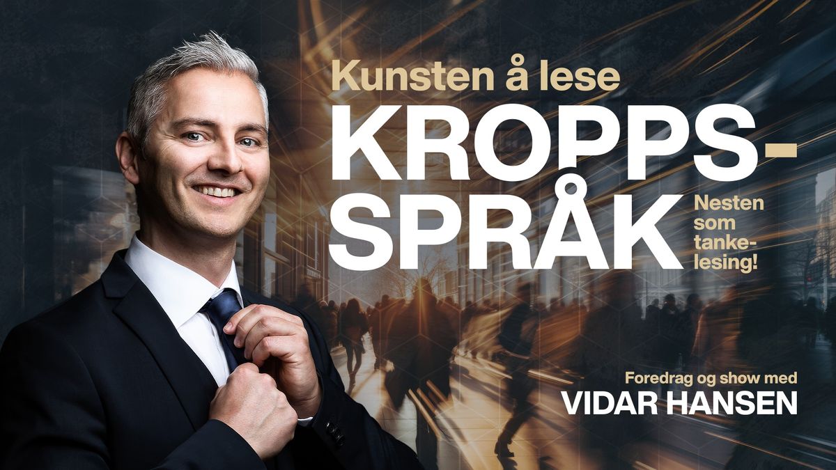 Kunsten \u00e5 lese kroppsspr\u00e5k | Vidar Hansen | Oslo