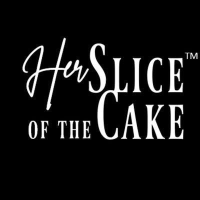 Her Slice of the Cake