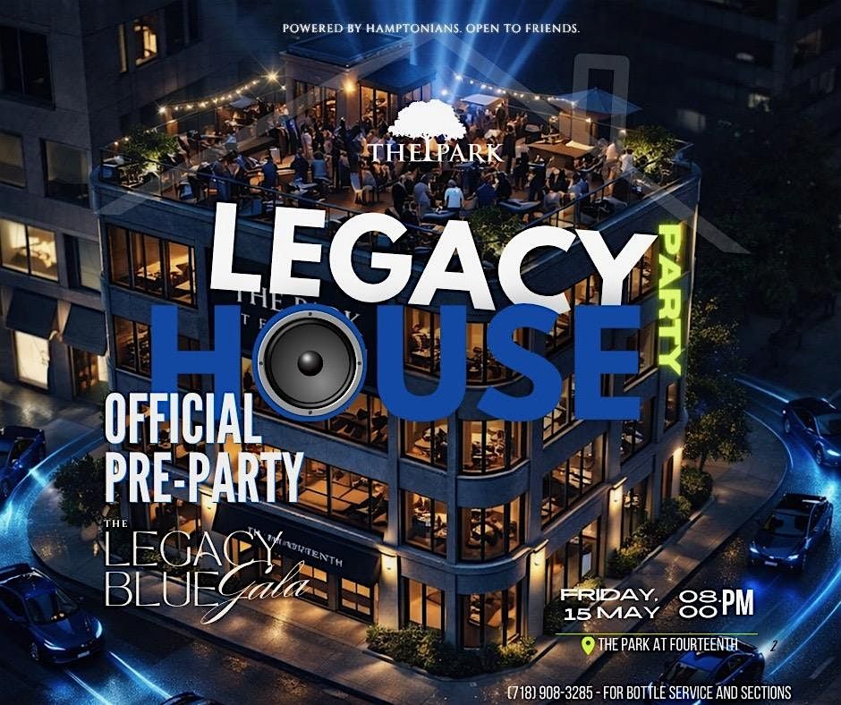 The Legacy House Event