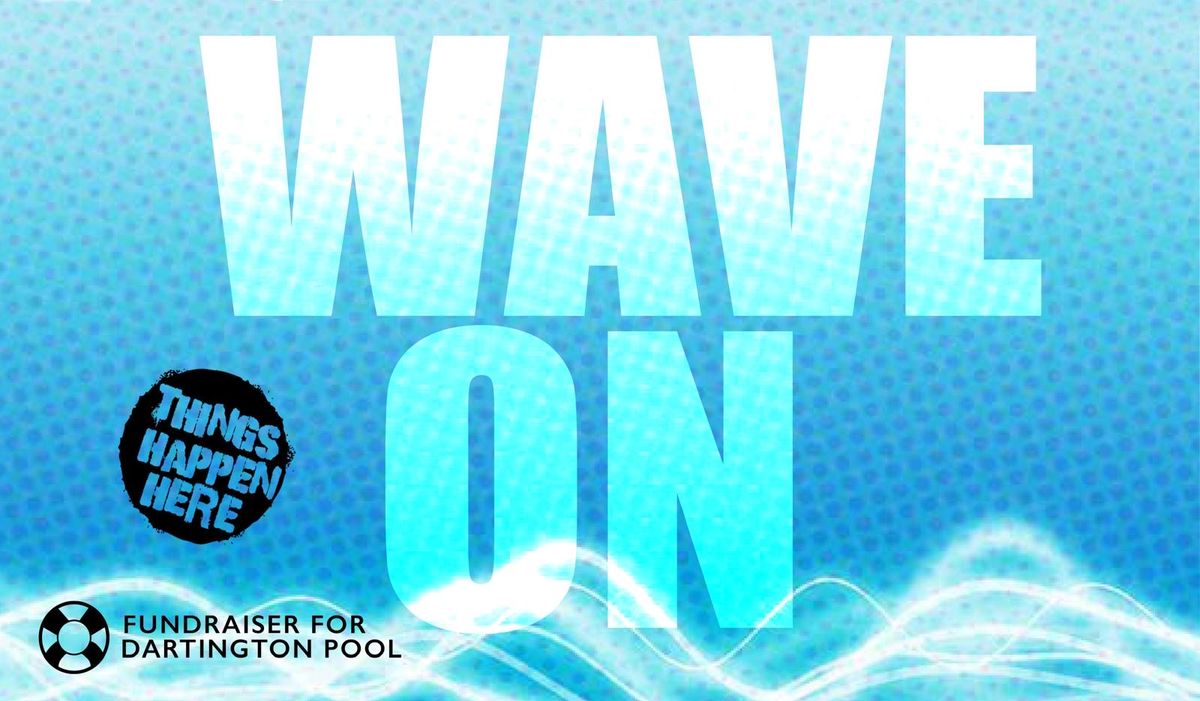 WAVE ON - Party for your pool!