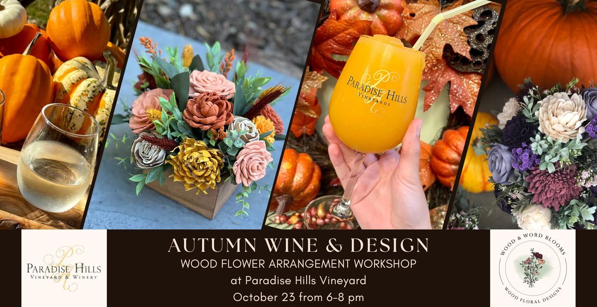 Autumn Wood Flower Wine & Design Workshop