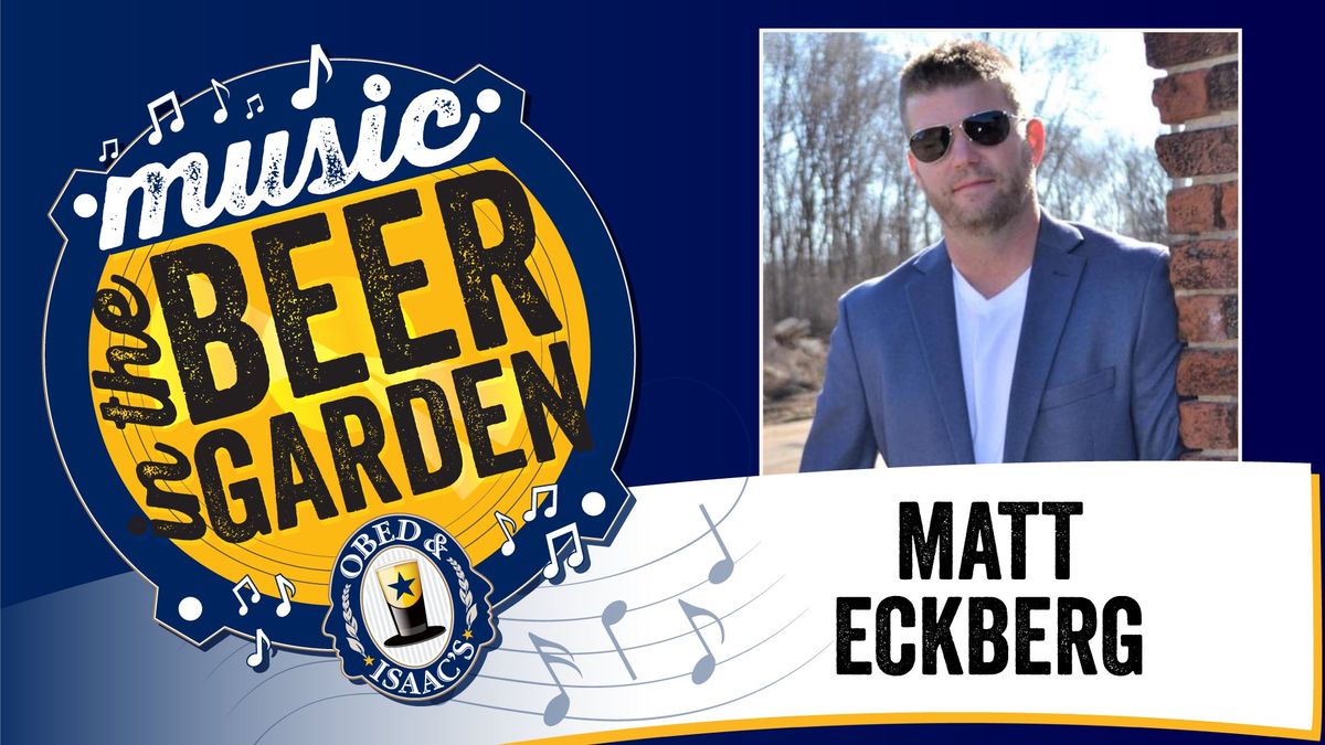 Matt Eckberg - Music in the Beer Garden