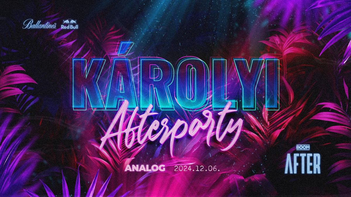 K\u00c1ROLYI X BOOM Szalagavat\u00f3 Afterparty \u2794 12.06