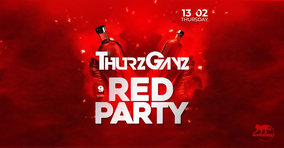 Thurzgayz: Red Party