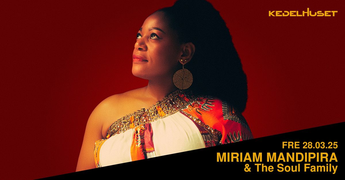 Miriam Mandipira & The Soul Family \/ Kedelhuset, Silkeborg