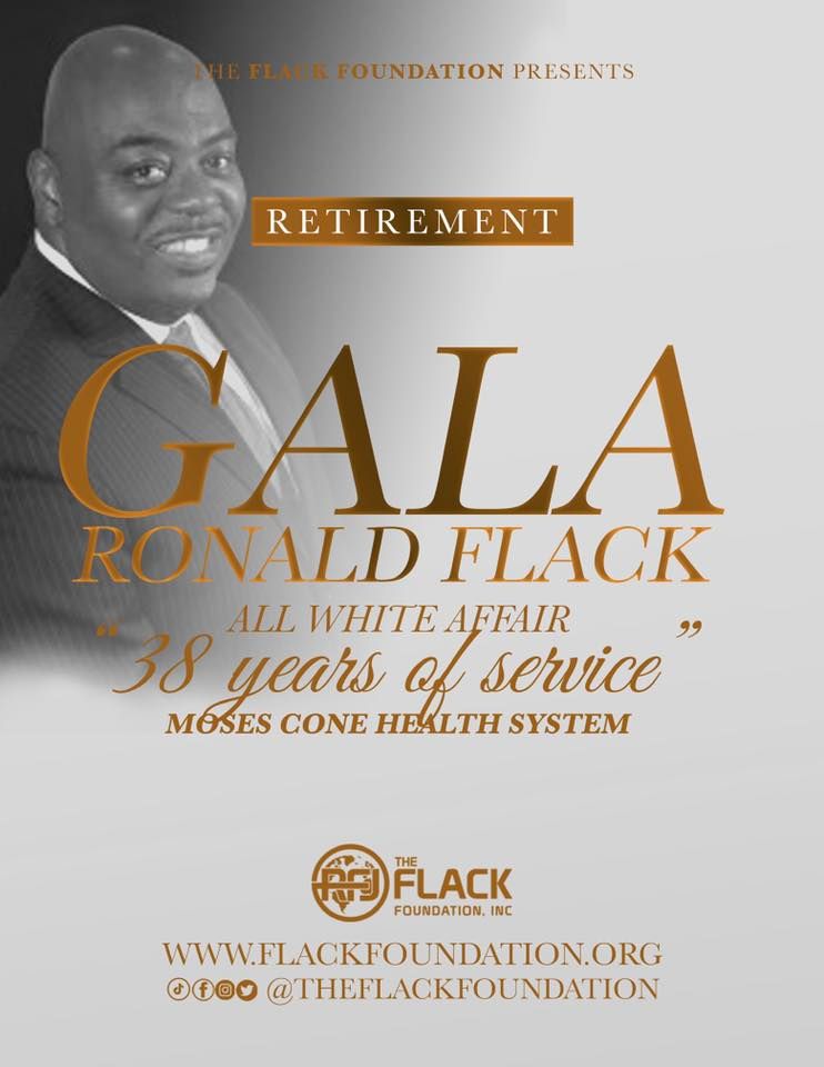 RETIREMENT GALA FOR MR. RONALD FLACK: AN ALL WHITE AFFAIR