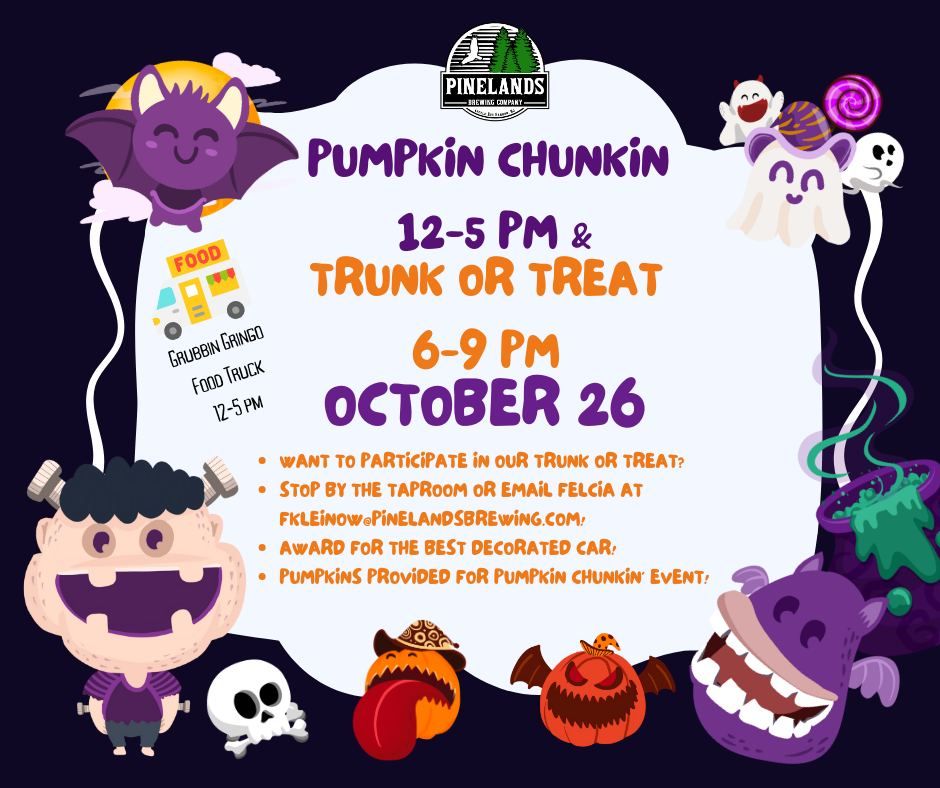 Pumpkin Chunkin & Trunk or Treat 