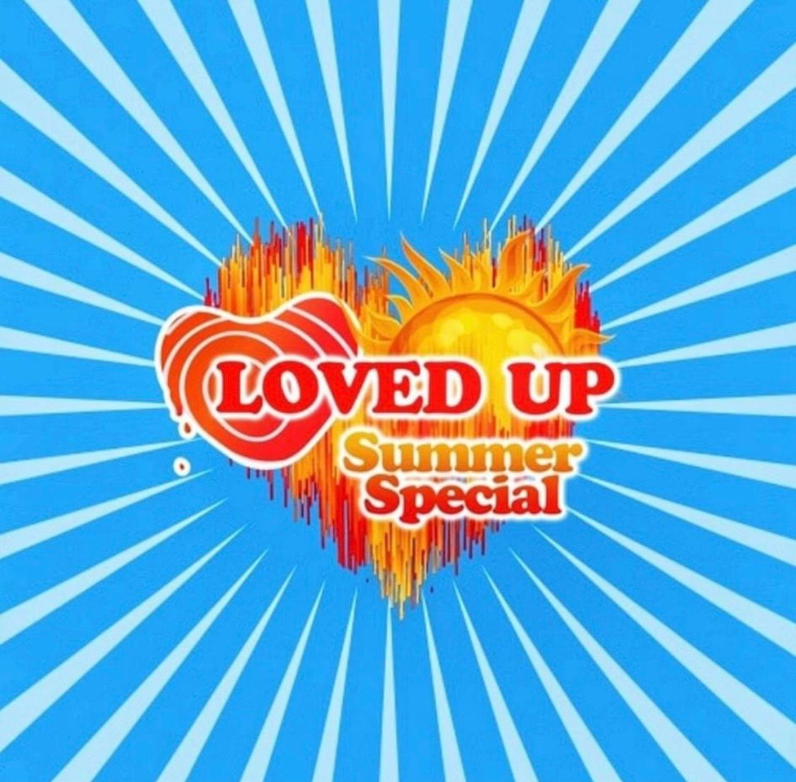 LOVED UP - Summer Special 2025!