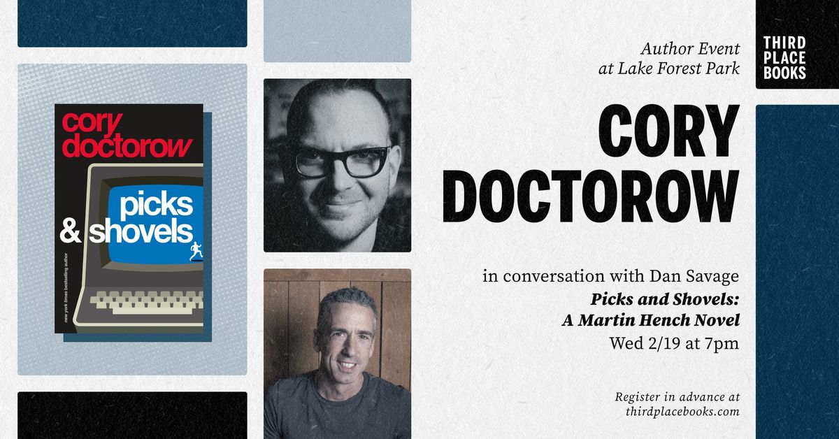 Cory Doctorow with Dan Savage \u2014 'Picks and Shovels: A Martin Hench Novel'