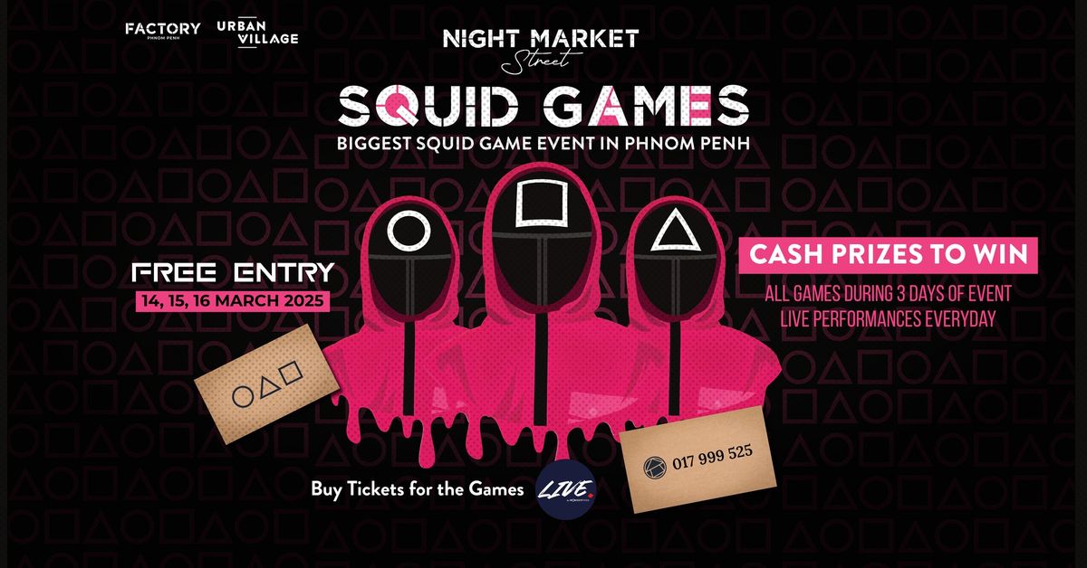 Night Market Street: Squid Games (FREE ENTRANCE)