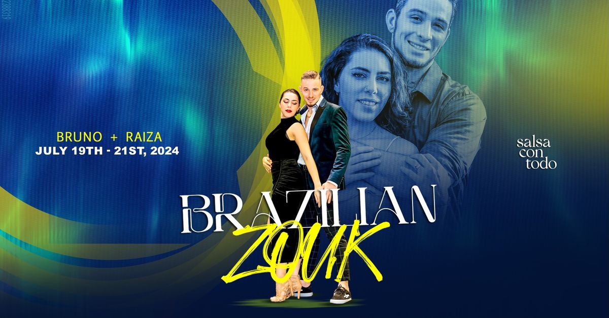 Bruno + Raiza Brazilian Zouk Weekender