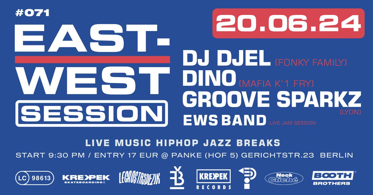 East-West Session #071 DJ Djel (Fonky Family) | Dino (Mafia K'1 Fry) & Groove Sparkz