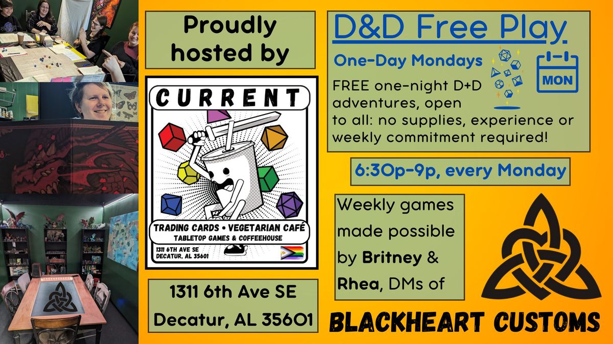 D&D Free Play! One-Day Mondays!