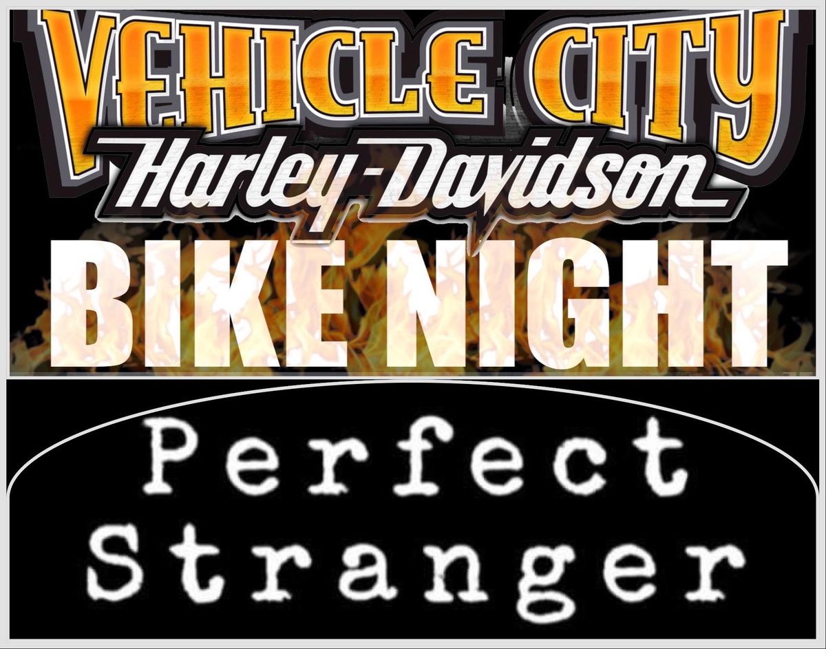Perfect Stranger Rocks Vehicle City Bike Night 