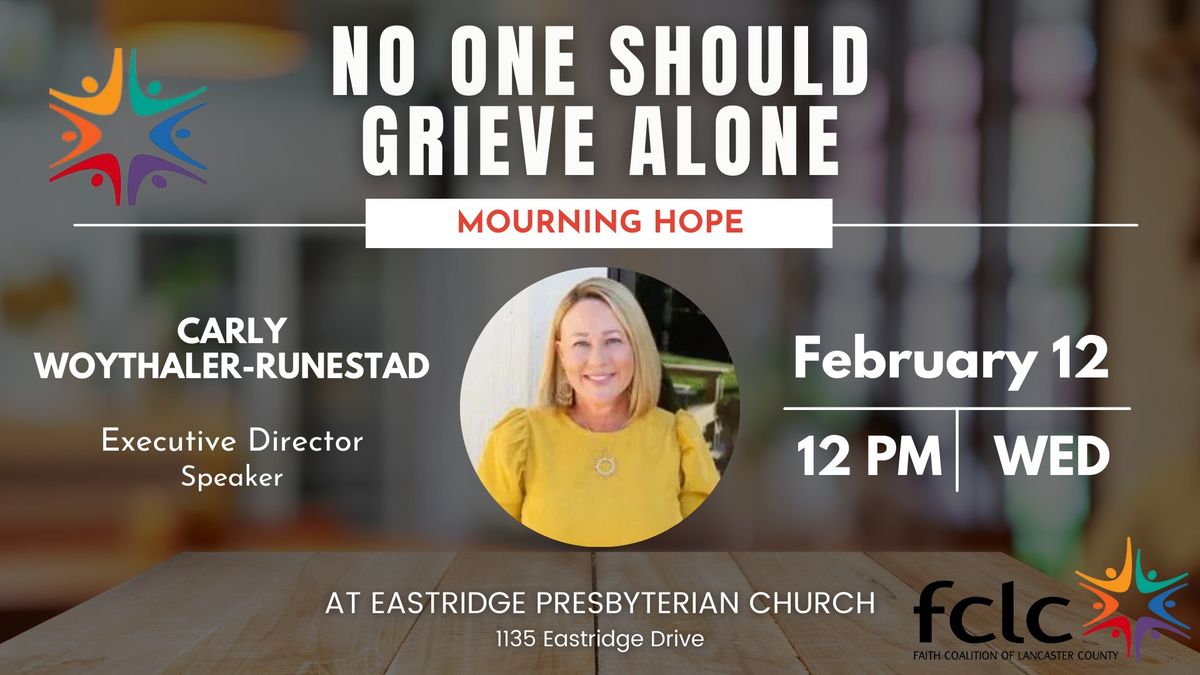 Mourning Hope: No One Should Grieve Alone