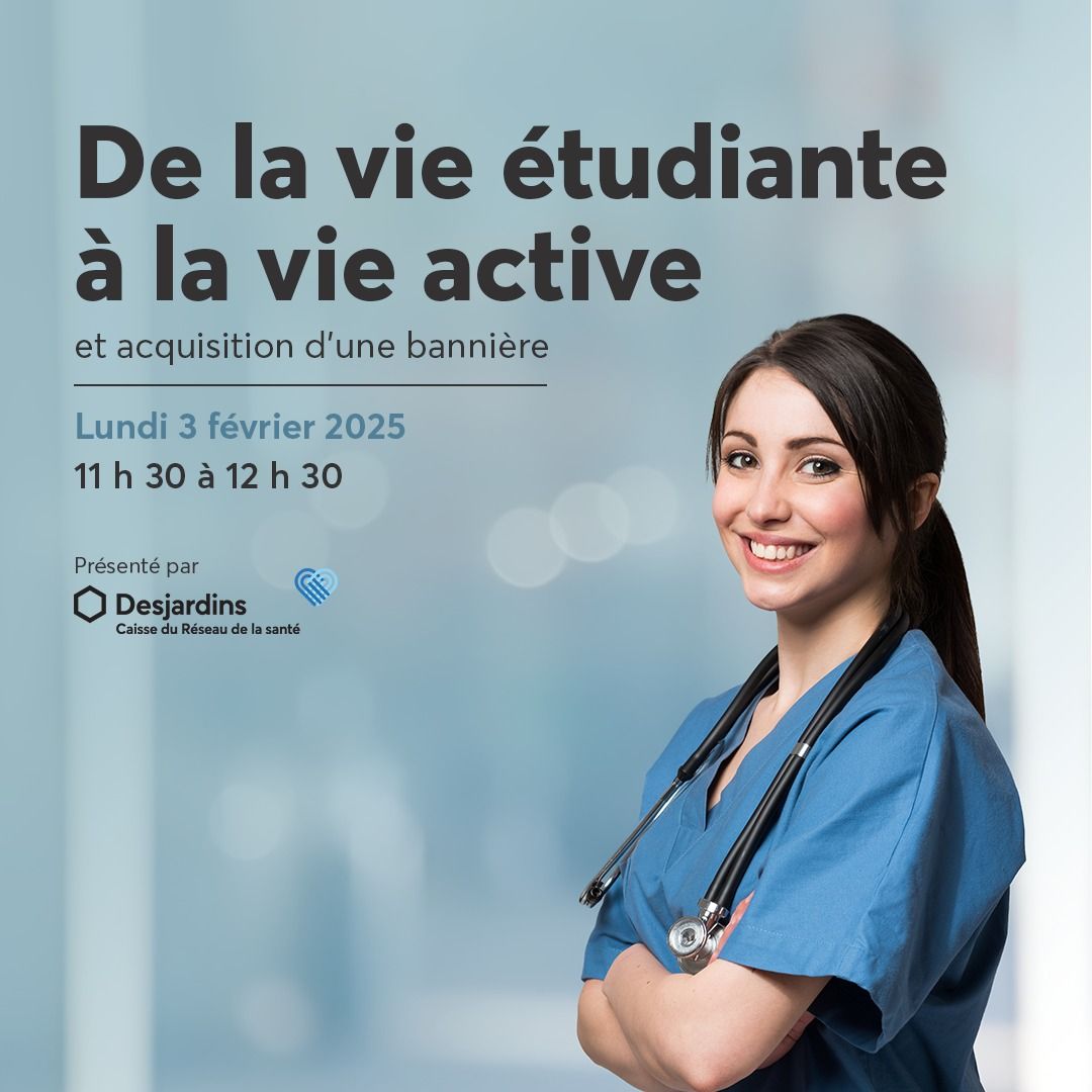 Conf\u00e9rence-midi avec Desjardins - De la vie \u00e9tudiante \u00e0 la vie active et acquisition d'une banni\u00e8re