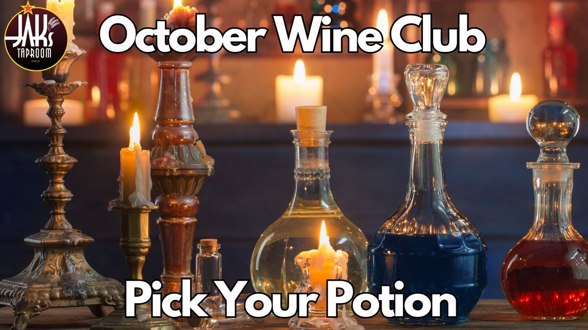 October Wine Club Night - Pick Your Potion