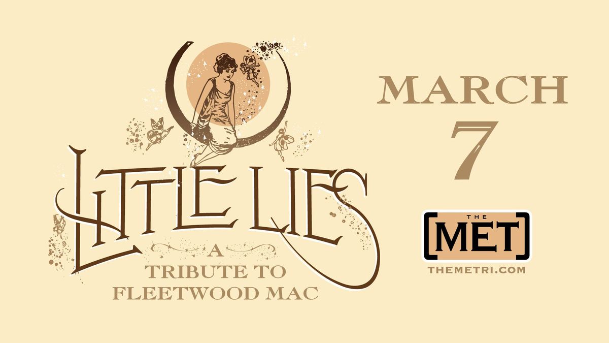 LITTLE LIES A Tribute To Fleetwood Mac at THE MET 