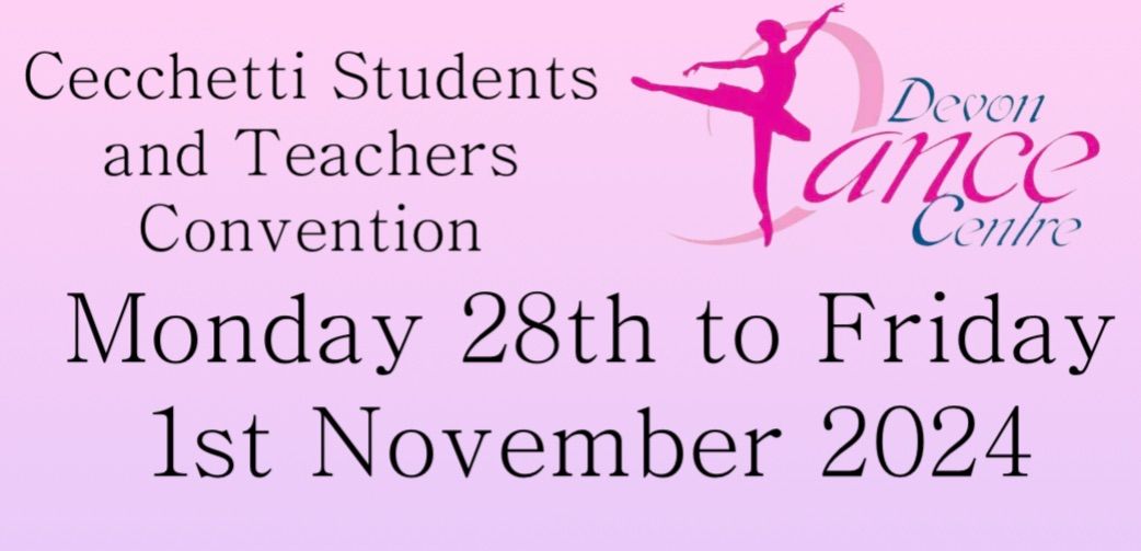 Cecchetti Students and Teachers Convention October 2024