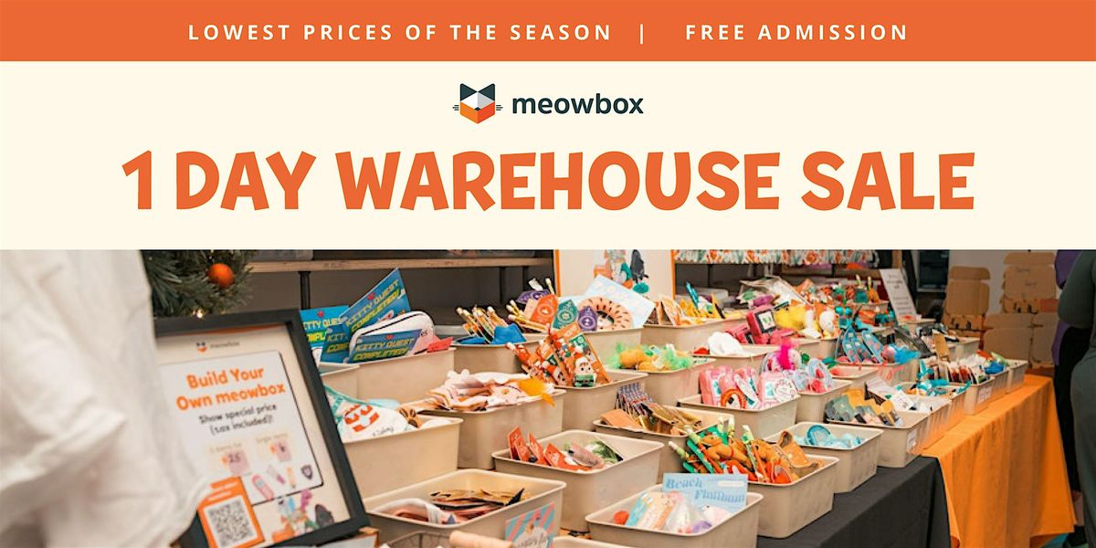 The meowbox Warehouse Sale