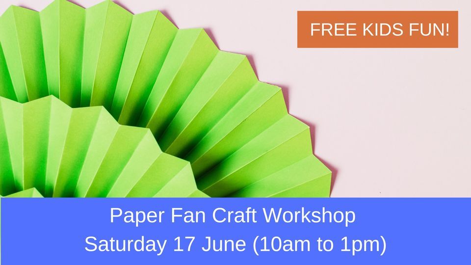 Paper Fan Making Workshop \/\/  Free Fun for the Kids!