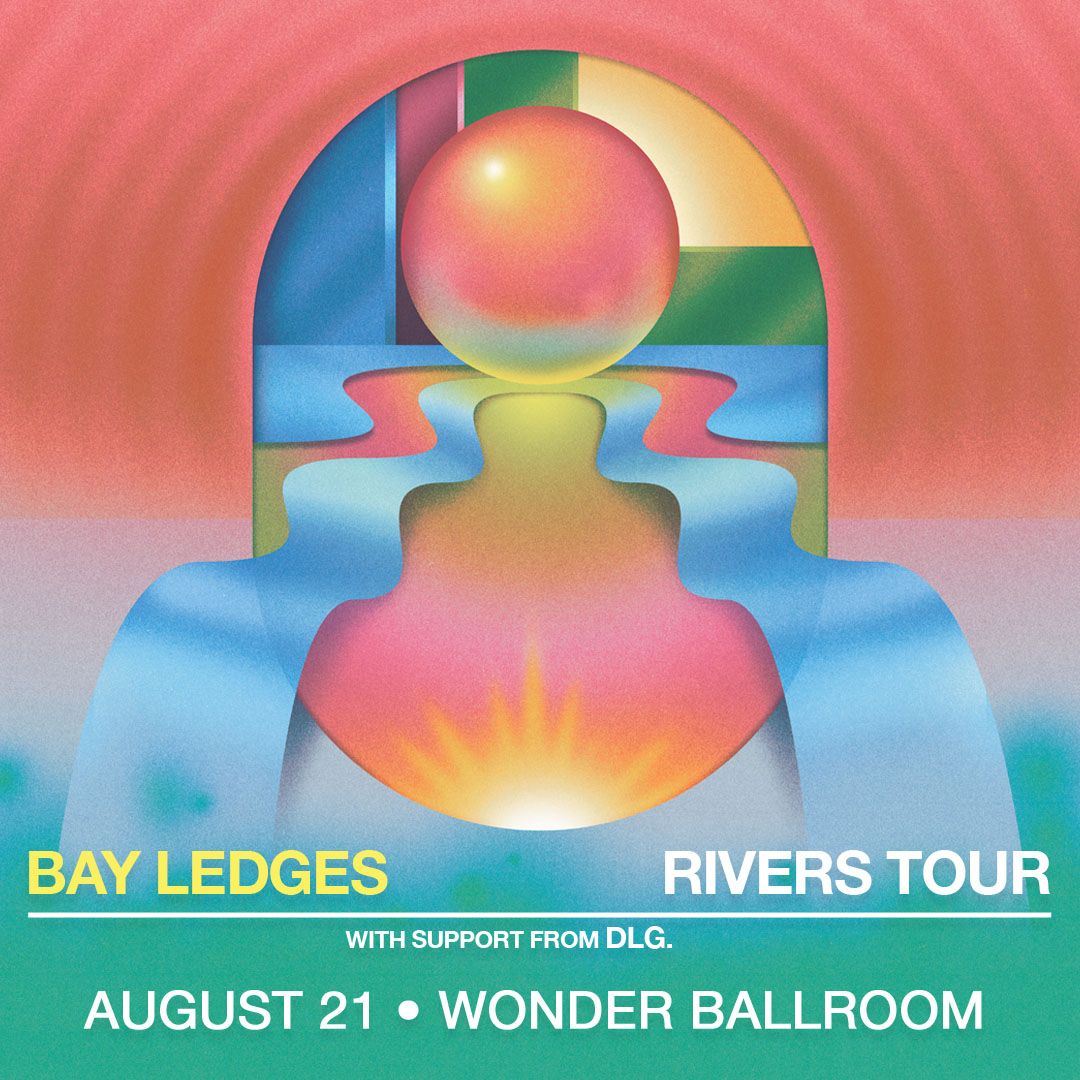 Bay Ledges | Wed Aug 21, 2024 | Wonder Ballroom
