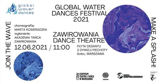 GLOBAL WATER DANCES FESTIVAL 2021 \/ TEATR TA\u0143CA ZAWIROWANIA \/ CHOR. MARTA KOSIERADZKA