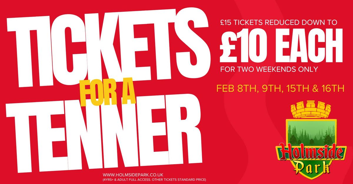 Tickets for a Tenner For Two Weekends! Save \u00a35pp