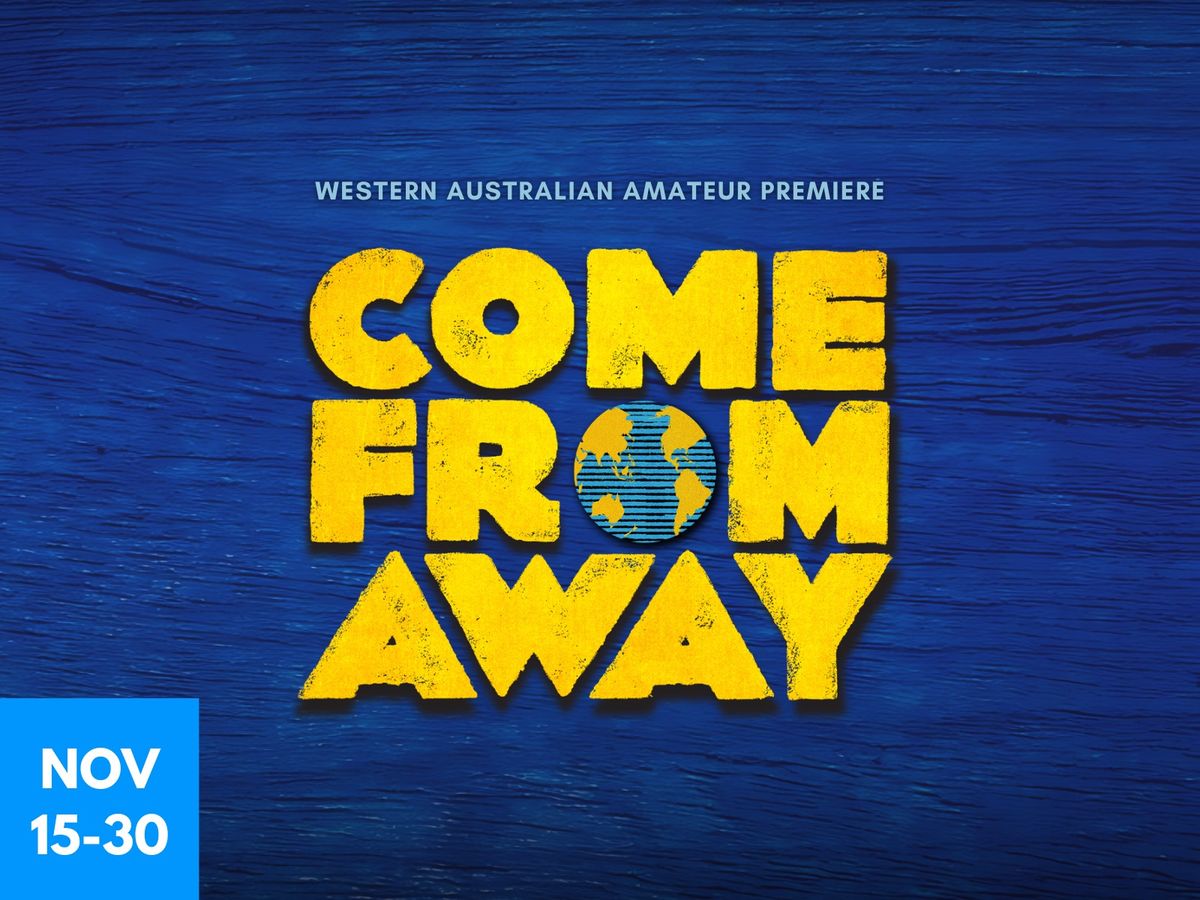 Come From Away - WA Amateur Premiere