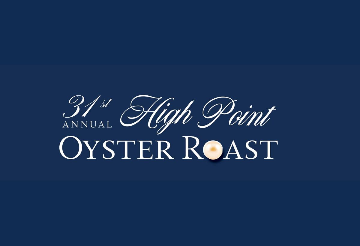 31st Annual High Point Oyster Roast