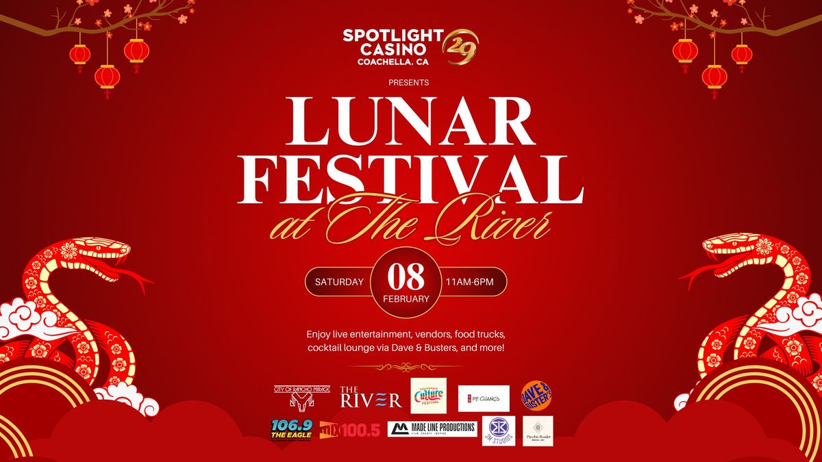 3rd Annual Lunar Festival at The River - Presented by Spotlight 29 Casino