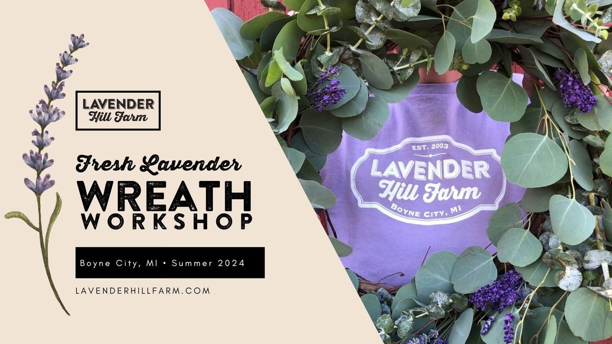 Fresh Lavender Wreath Workshop