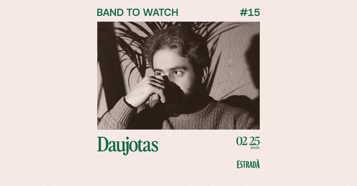 Band To Watch #15: Daujotas