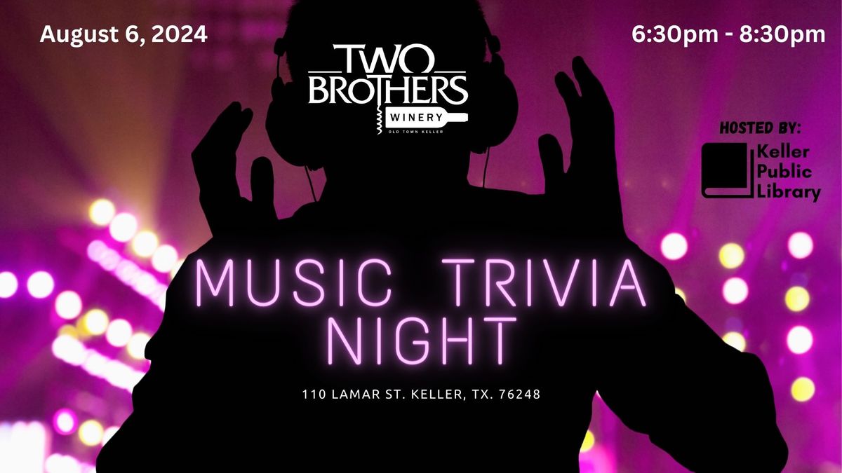 Music Trivia Night with The Keller Public Library at Two Brothers Winery