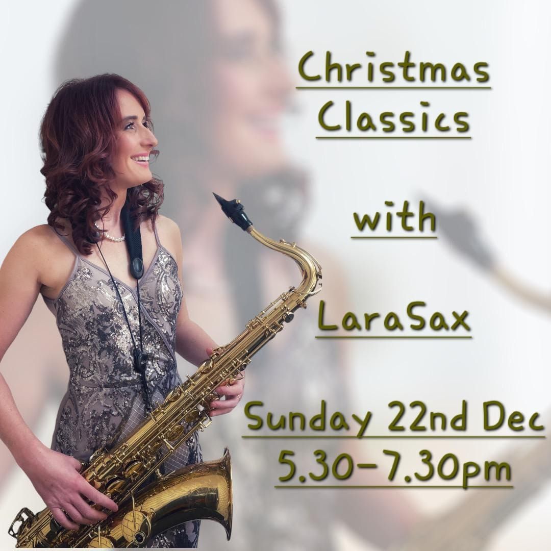 Christmas classics with lara Sax 