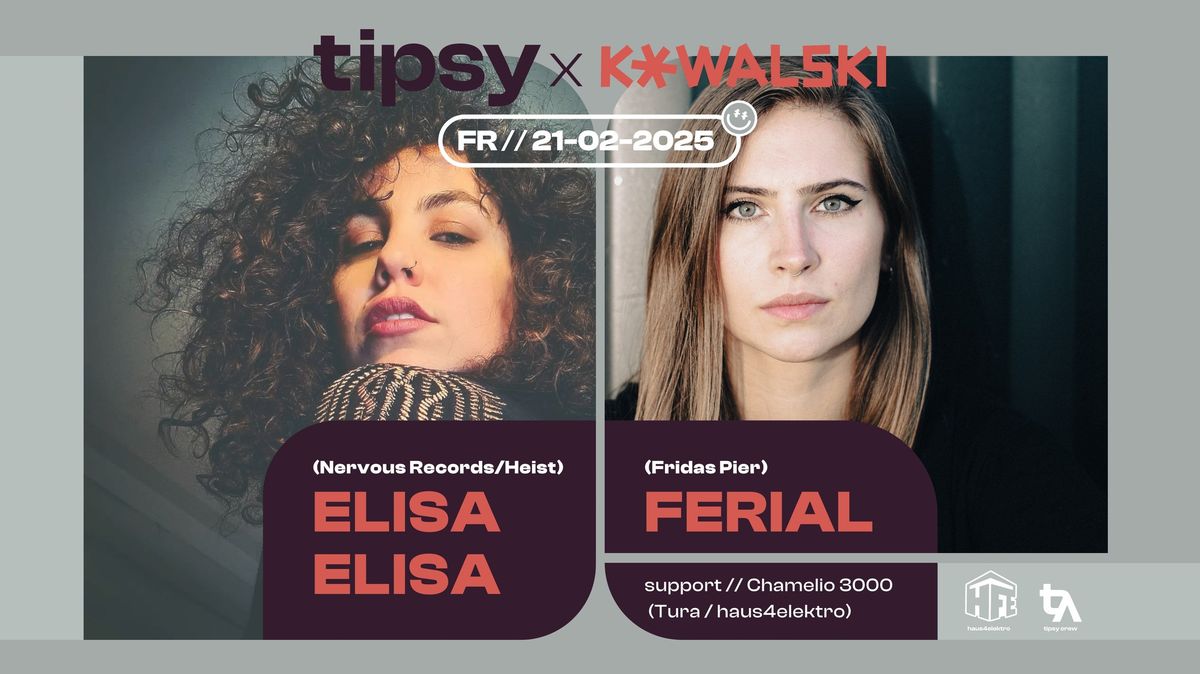 tipsy.klub with Elisa Elisa, Ferial, Chamelio3000